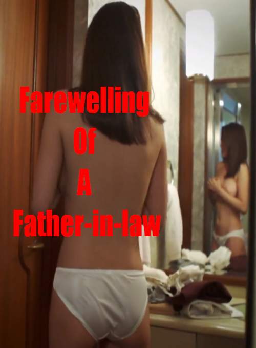 Farewelling Of A Father-in-law