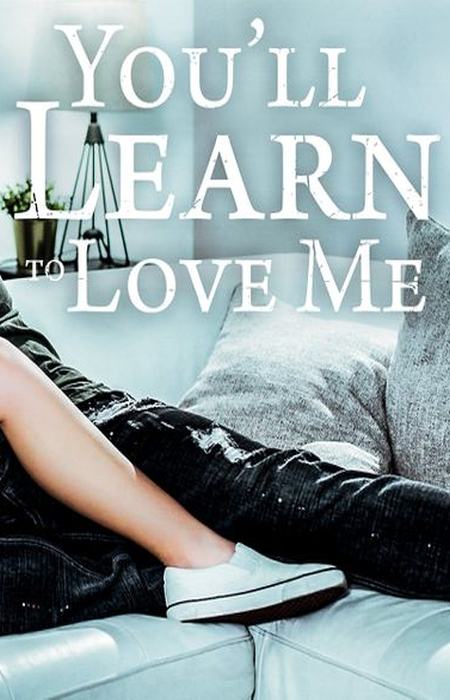 You'll Learn to Love Me (FREE)